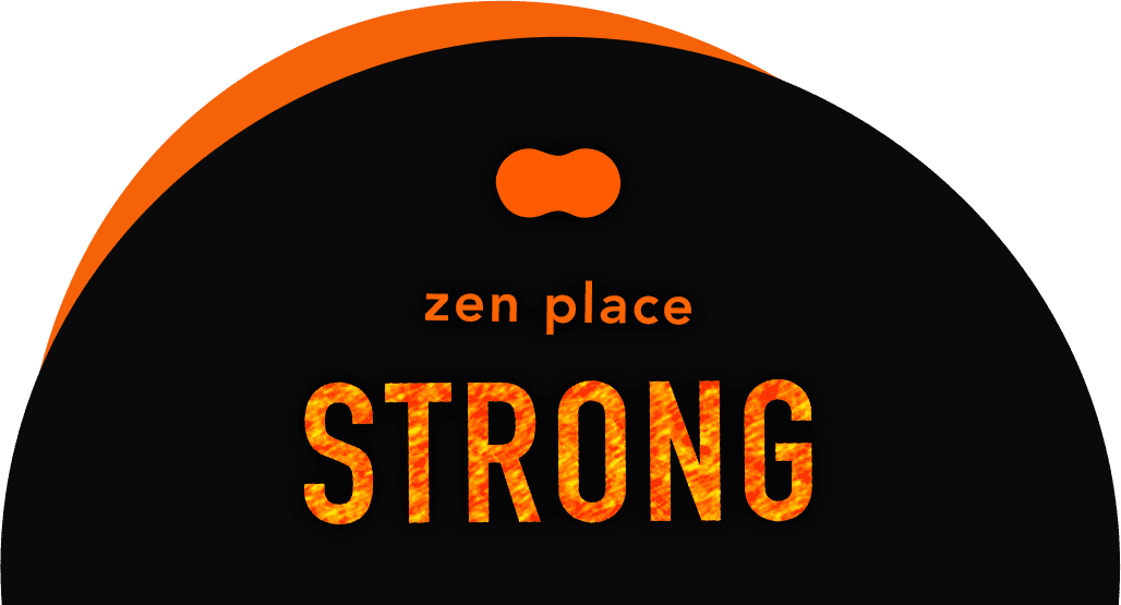 zen place strong